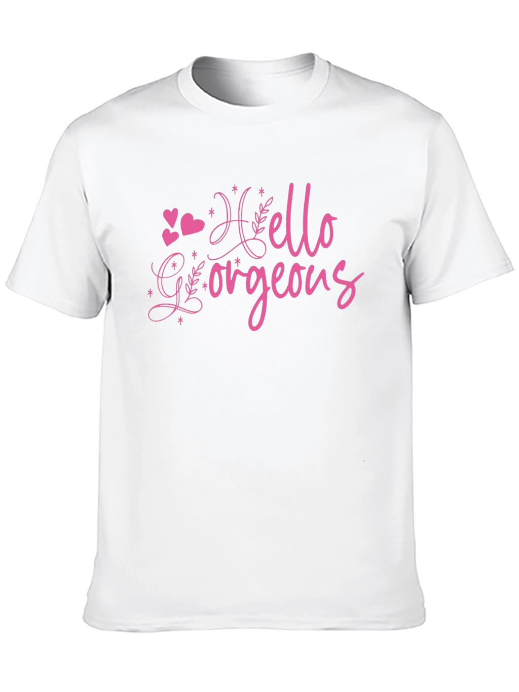Hello Gorgeous Graphic Tee - Trendy Womens T-Shirt