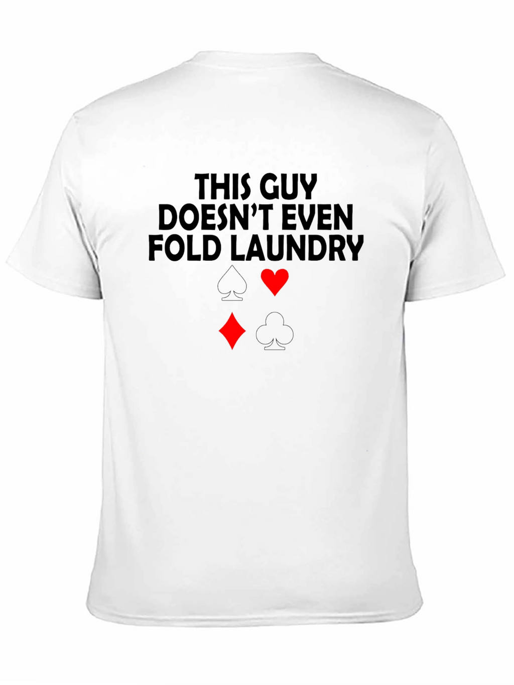 Funny Poker Themed Graphic Tee