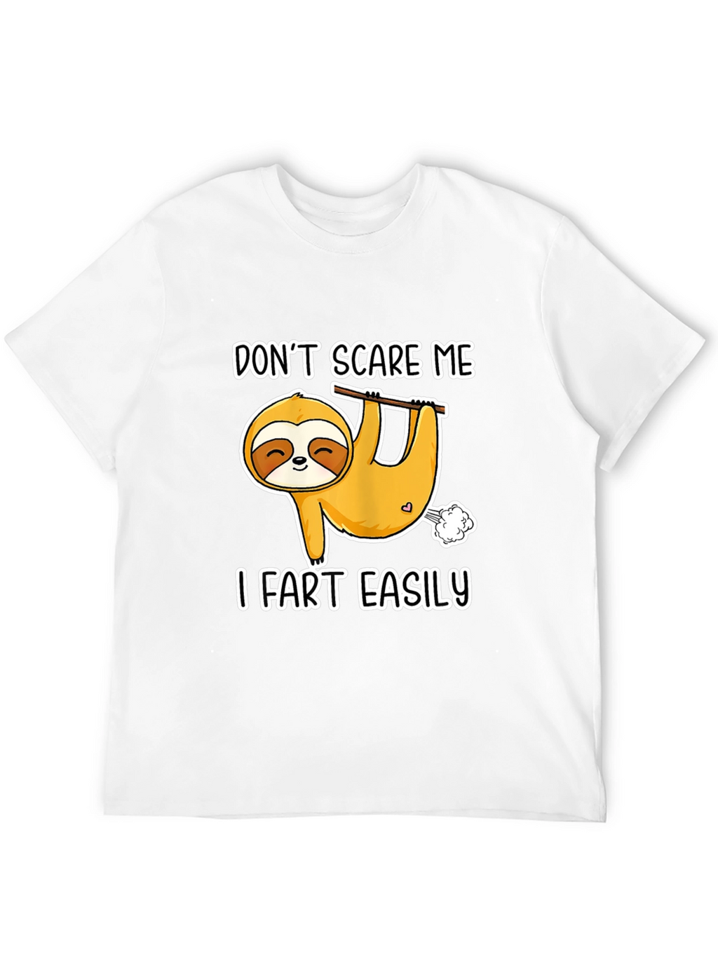 Dont Scare Me Sloth T-Shirt