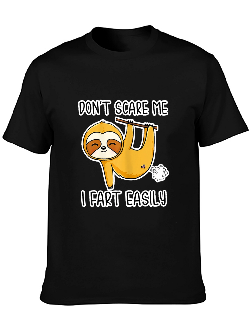 Dont Scare Me Sloth T-Shirt