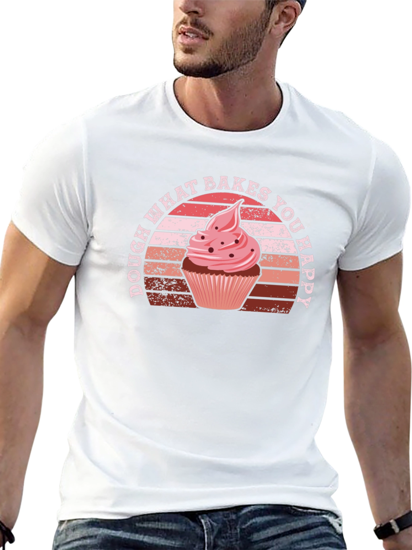 Dough What Bakes You Happy T-Shirt