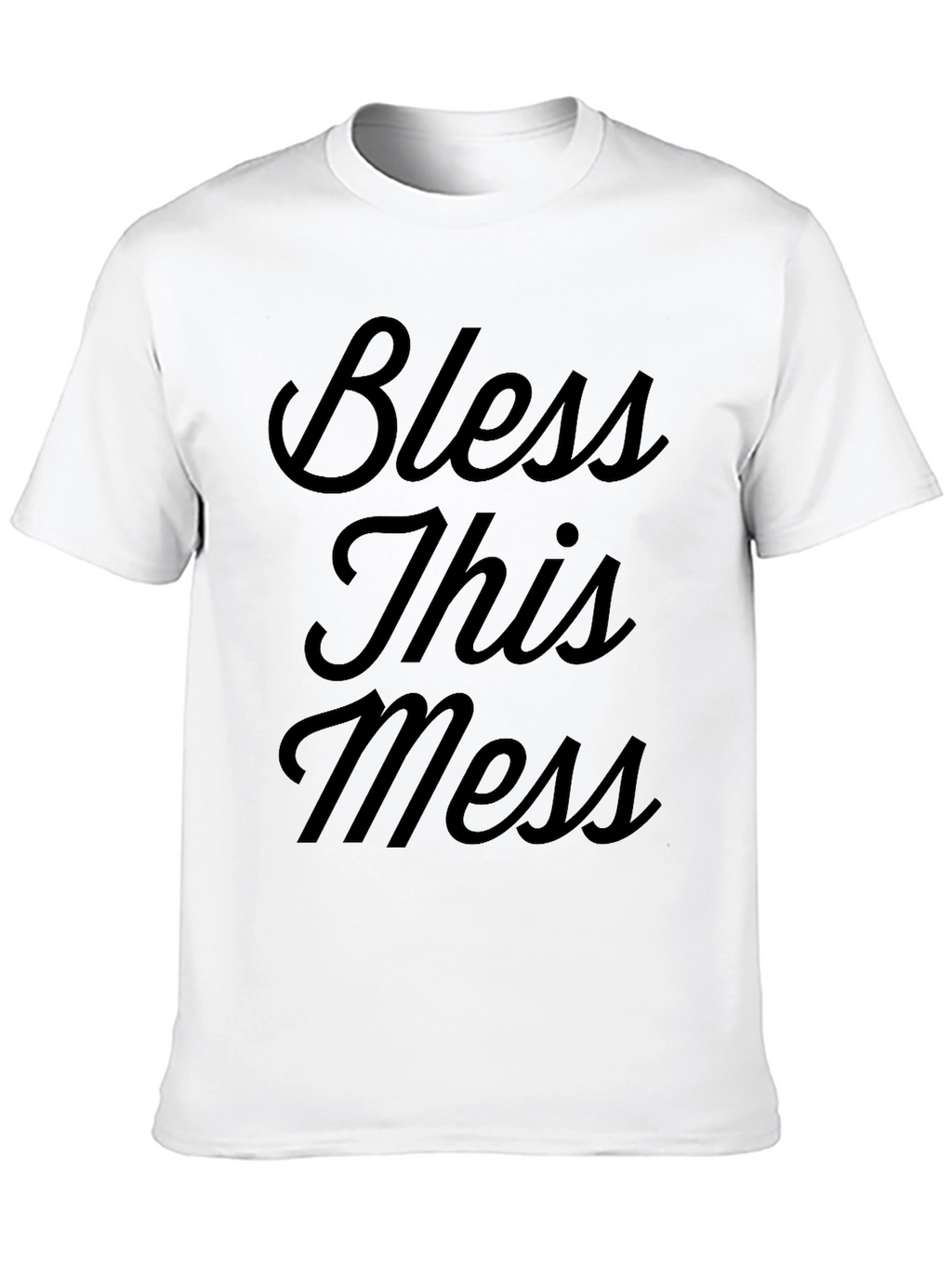 Bless This Mess Graphic T-Shirt