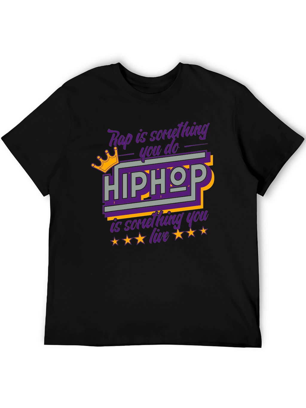 Hip Hop T-Shirt Rap is Something You Do