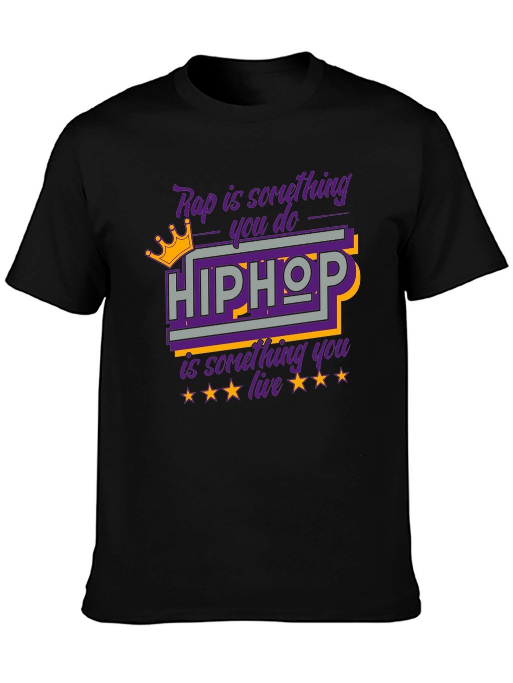 Hip Hop T-Shirt Rap is Something You Do