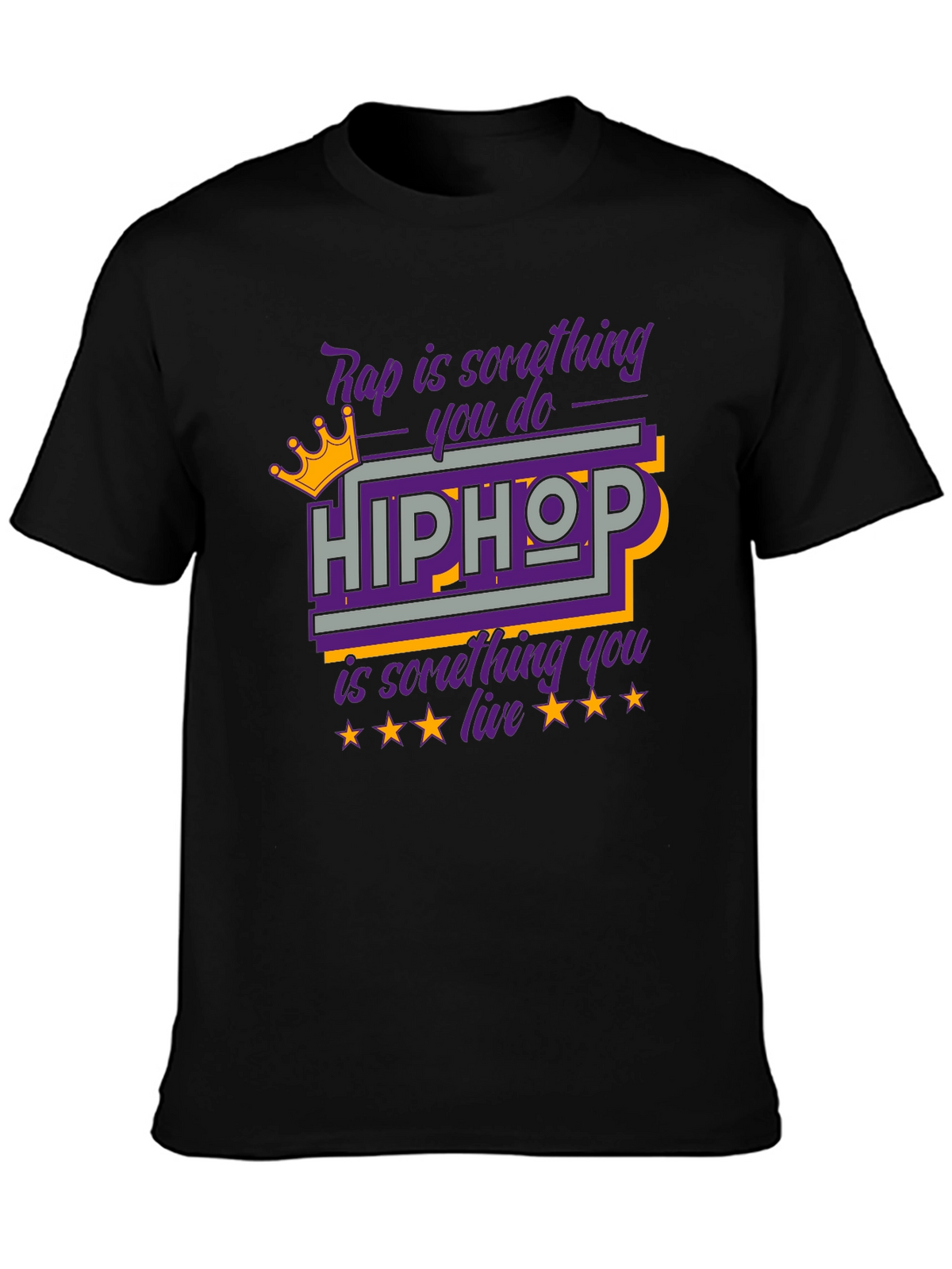 Hip Hop T-Shirt Rap is Something You Do
