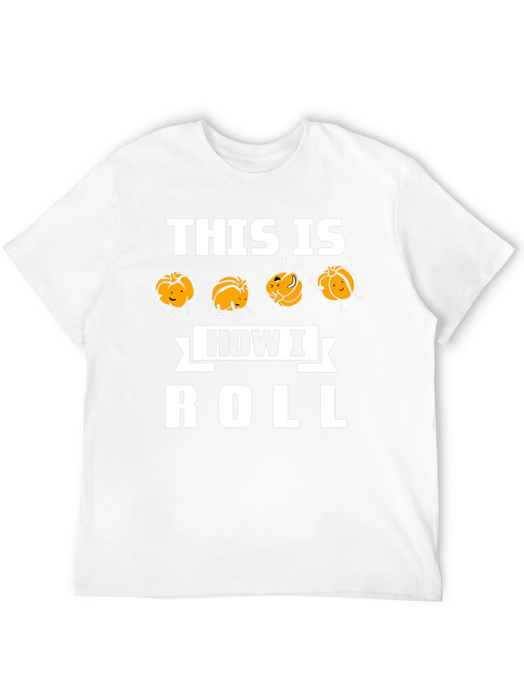 This Is How I Roll Funny Pumpkin T-Shirt