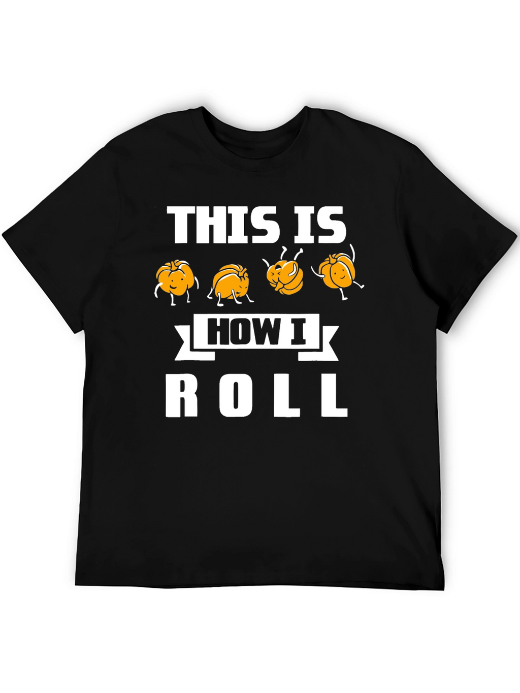 This Is How I Roll Funny Pumpkin T-Shirt