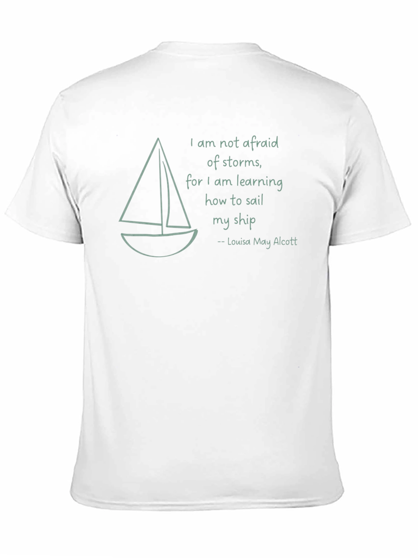 Sailboat T-Shirt - Louisa May Alcott Quote