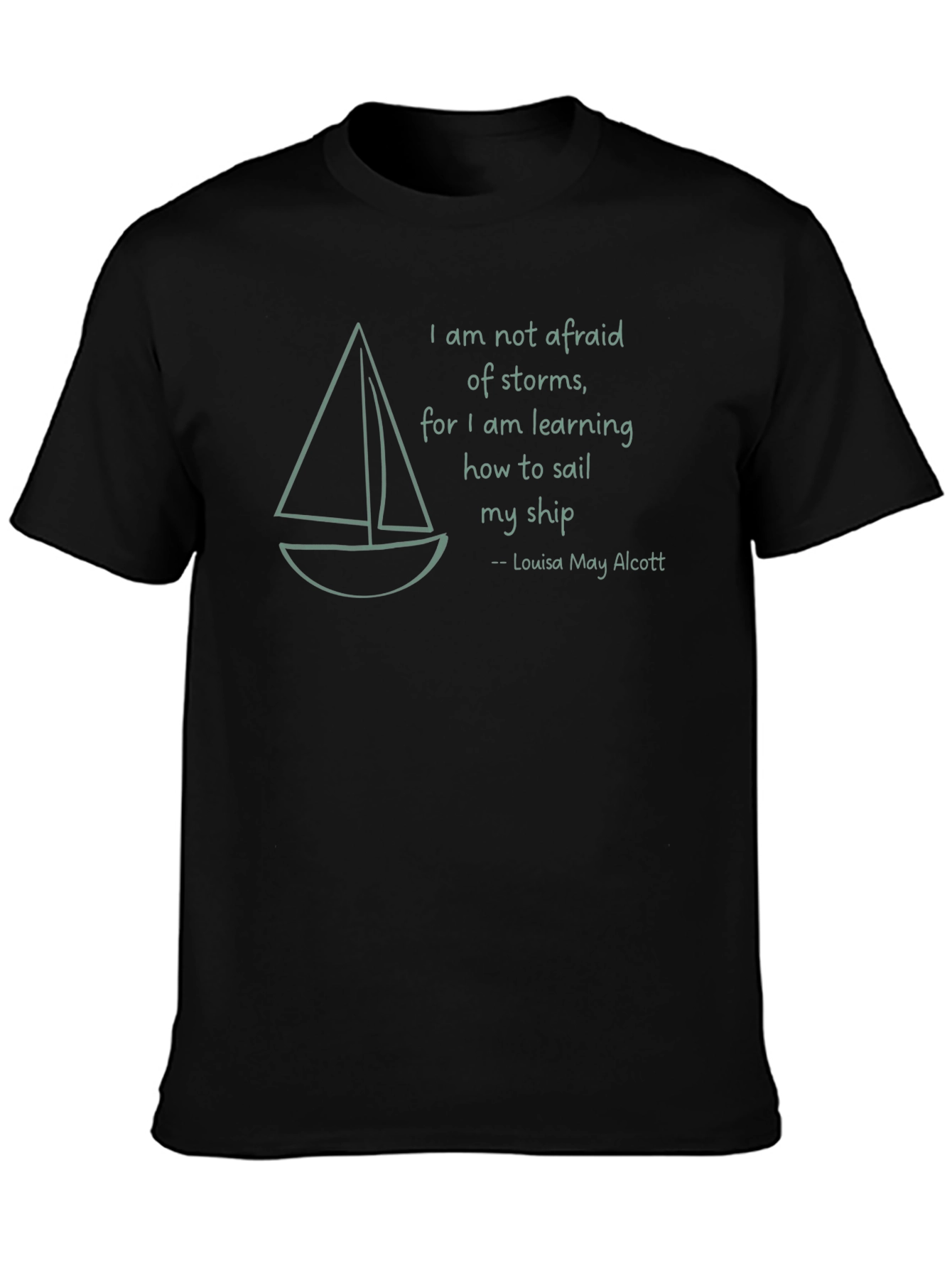 Sailboat T-Shirt - Louisa May Alcott Quote