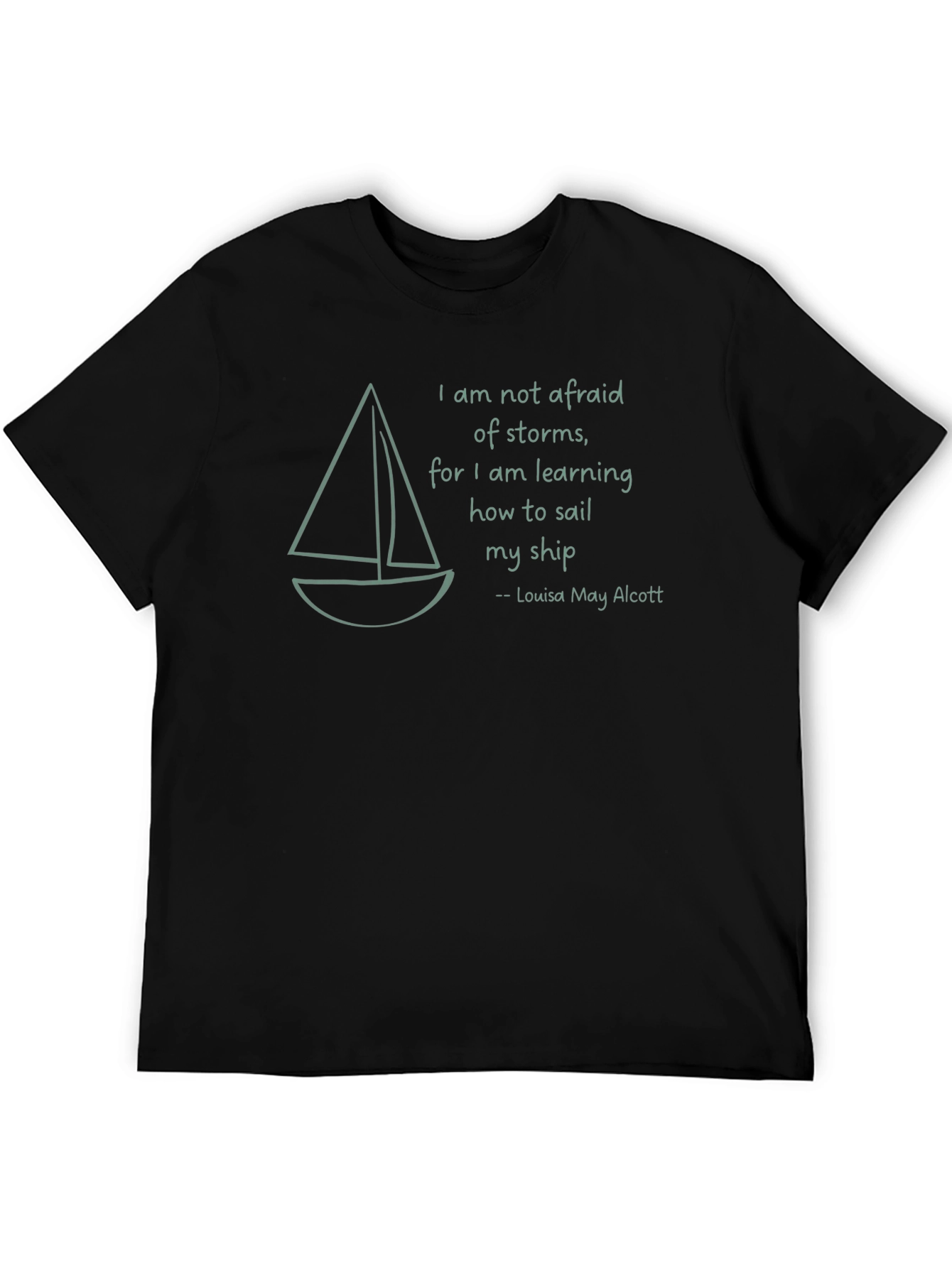 Sailboat T-Shirt - Louisa May Alcott Quote