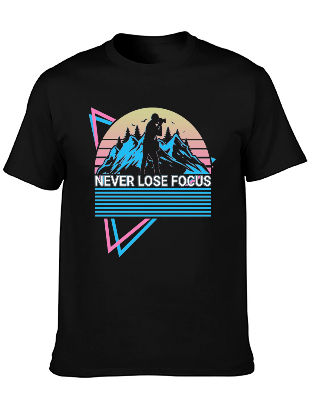 Never Lose Focus T-Shirt - Photography Retro Style