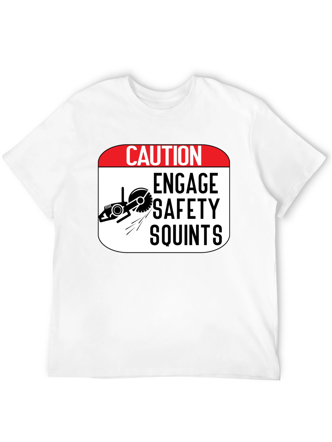 Caution Engage Safety Squints Graphic T-Shirt