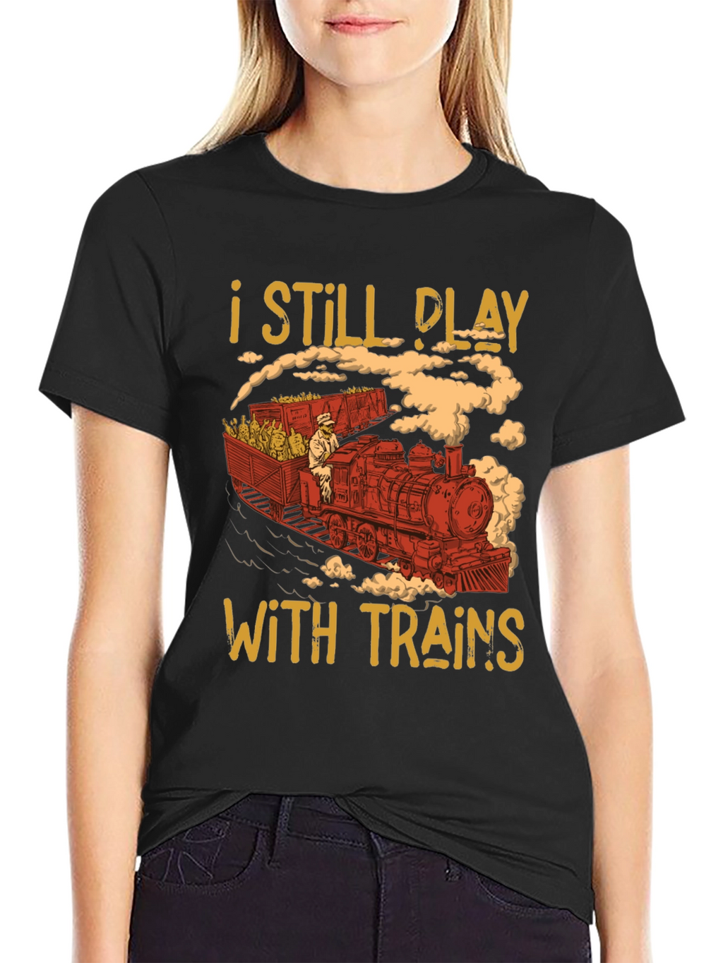 I Still Play With Trains Graphic Tee