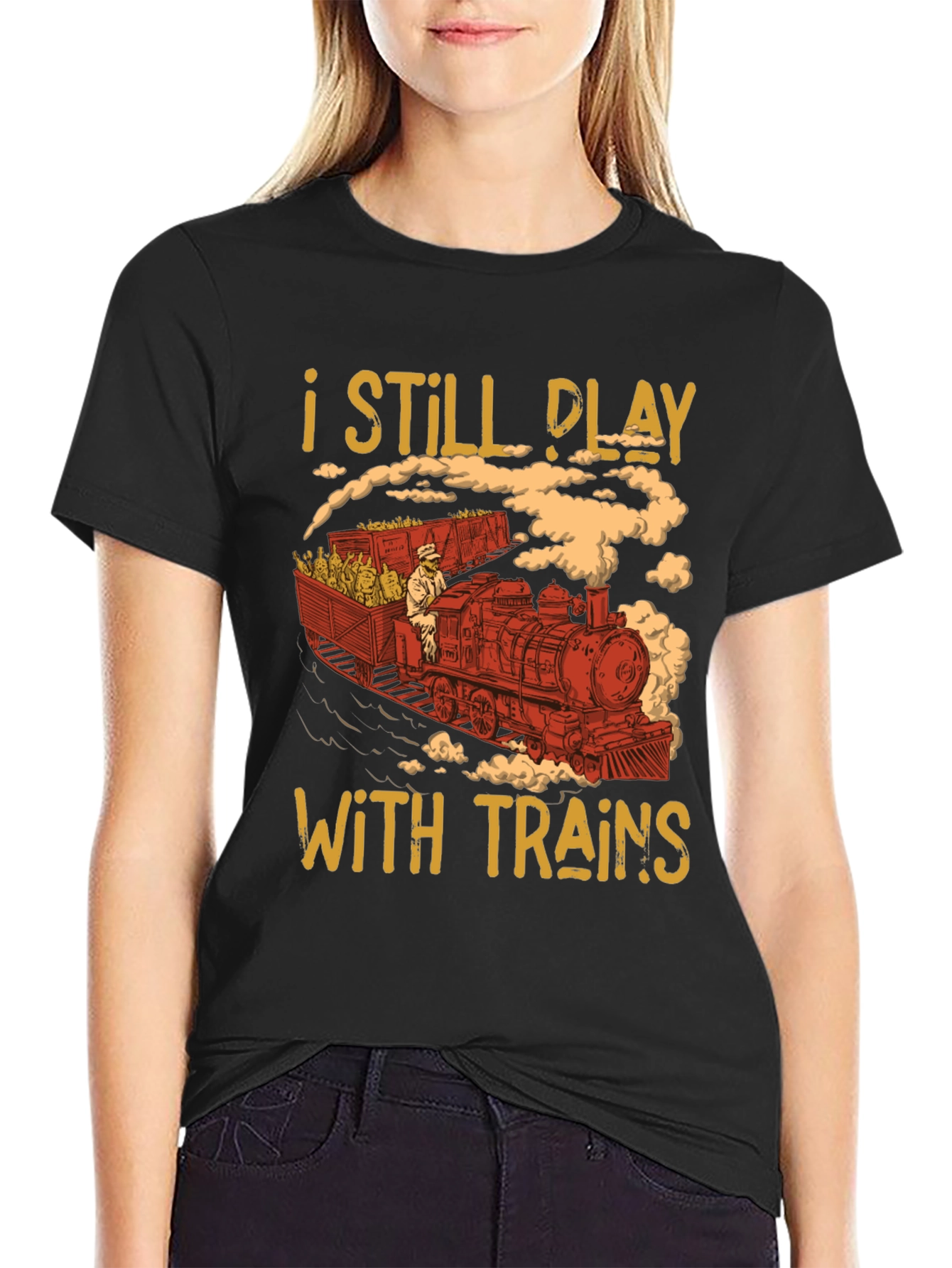 I Still Play With Trains Graphic Tee