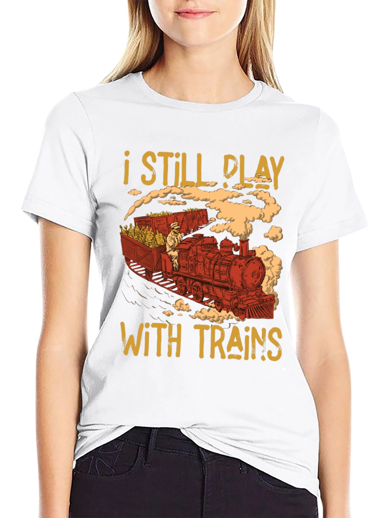 I Still Play With Trains Graphic Tee