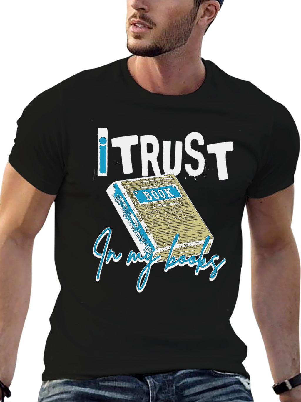 I Trust in my Books T-Shirt