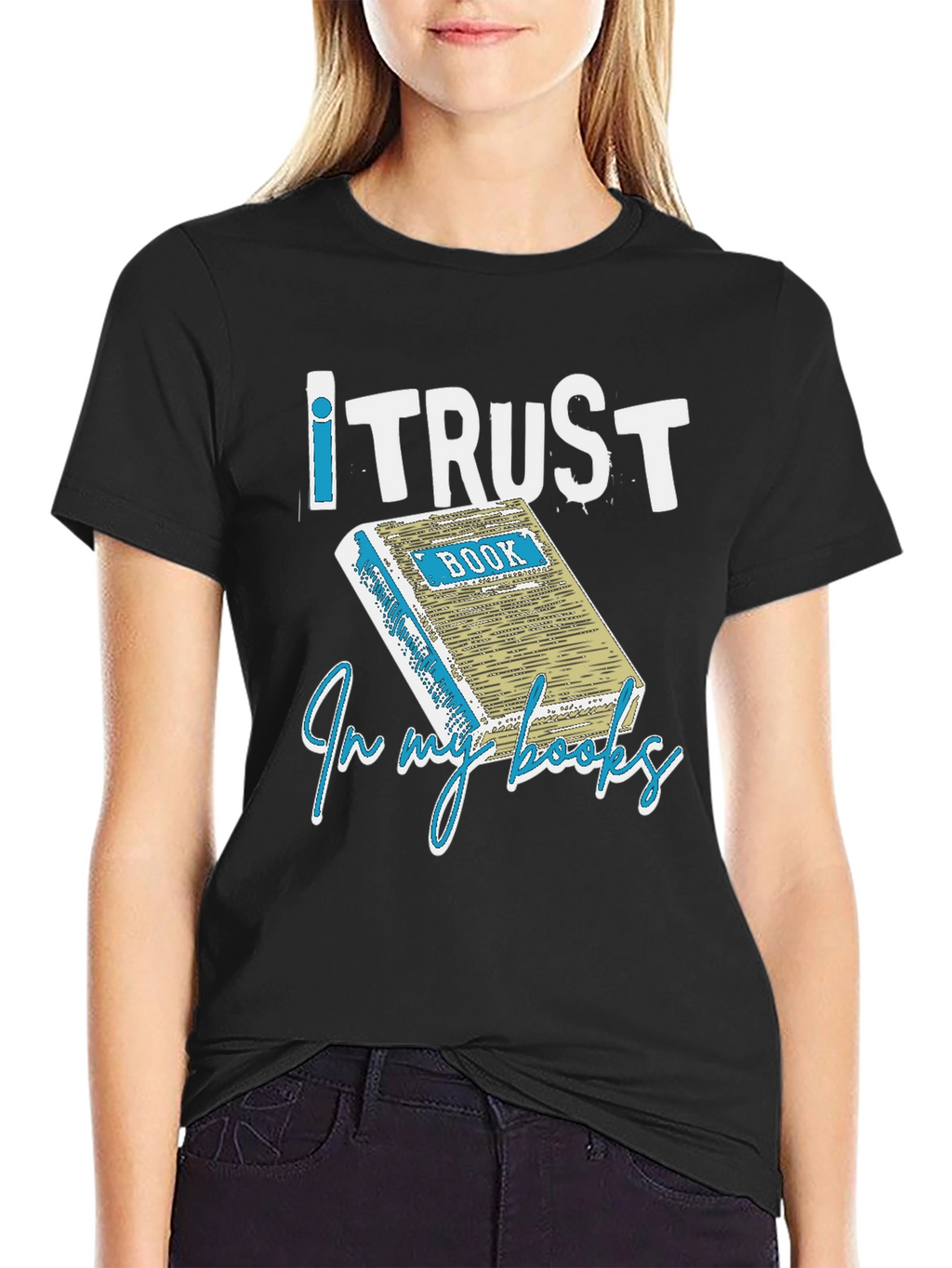 I Trust in my Books T-Shirt