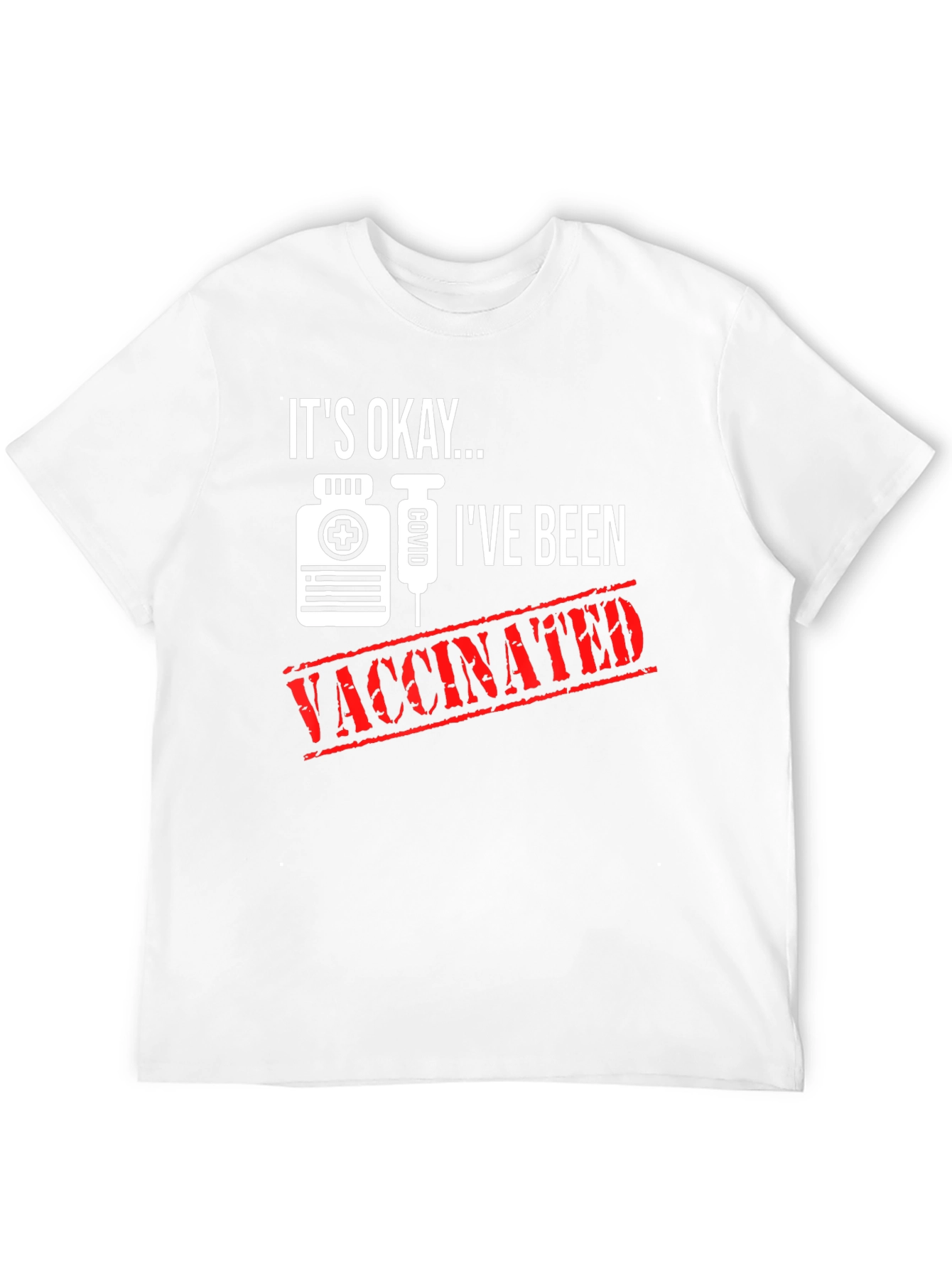 Its Okay Ive Been Vaccinated T-Shirt
