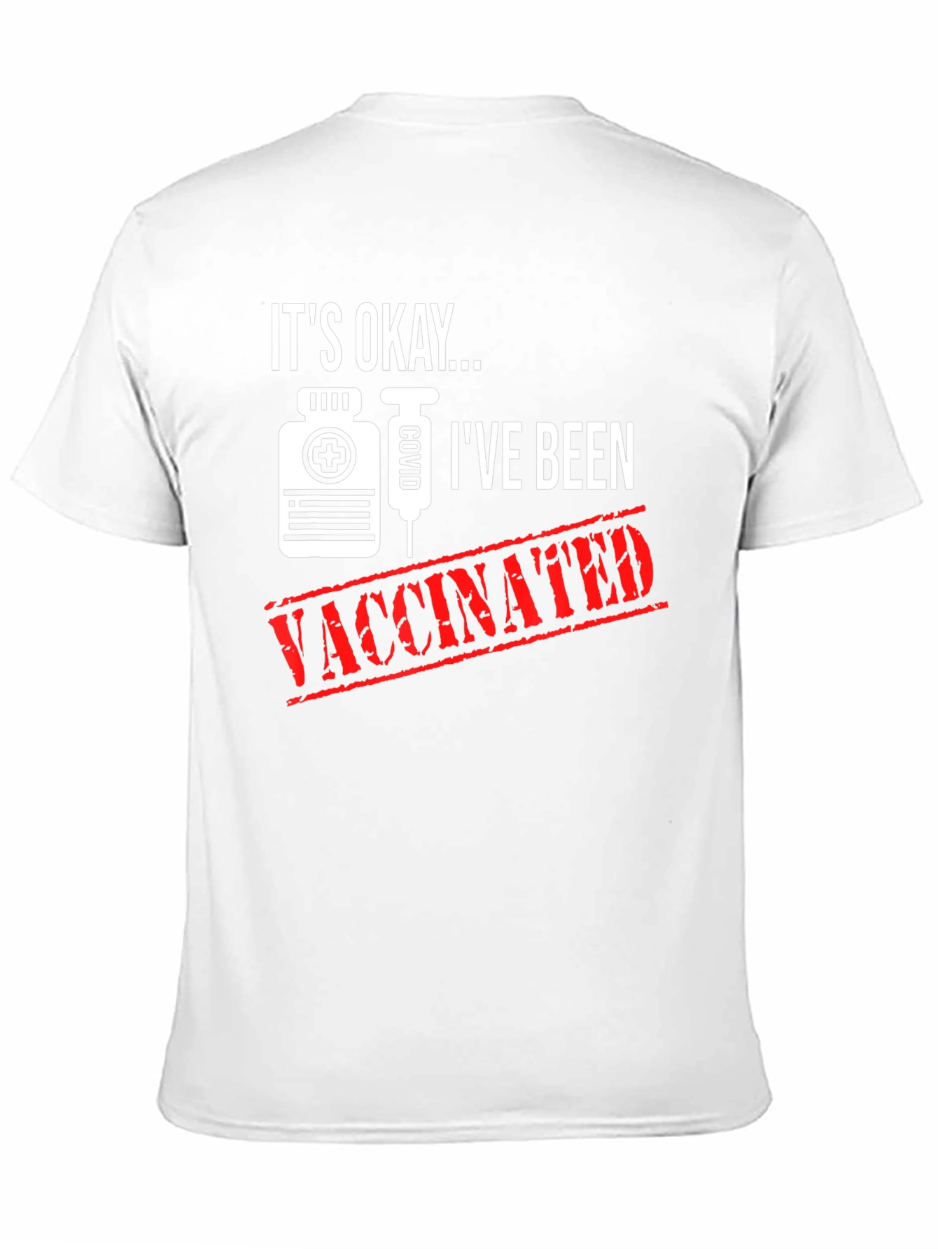 Its Okay Ive Been Vaccinated T-Shirt