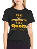Best of Students Life Quota T-Shirt