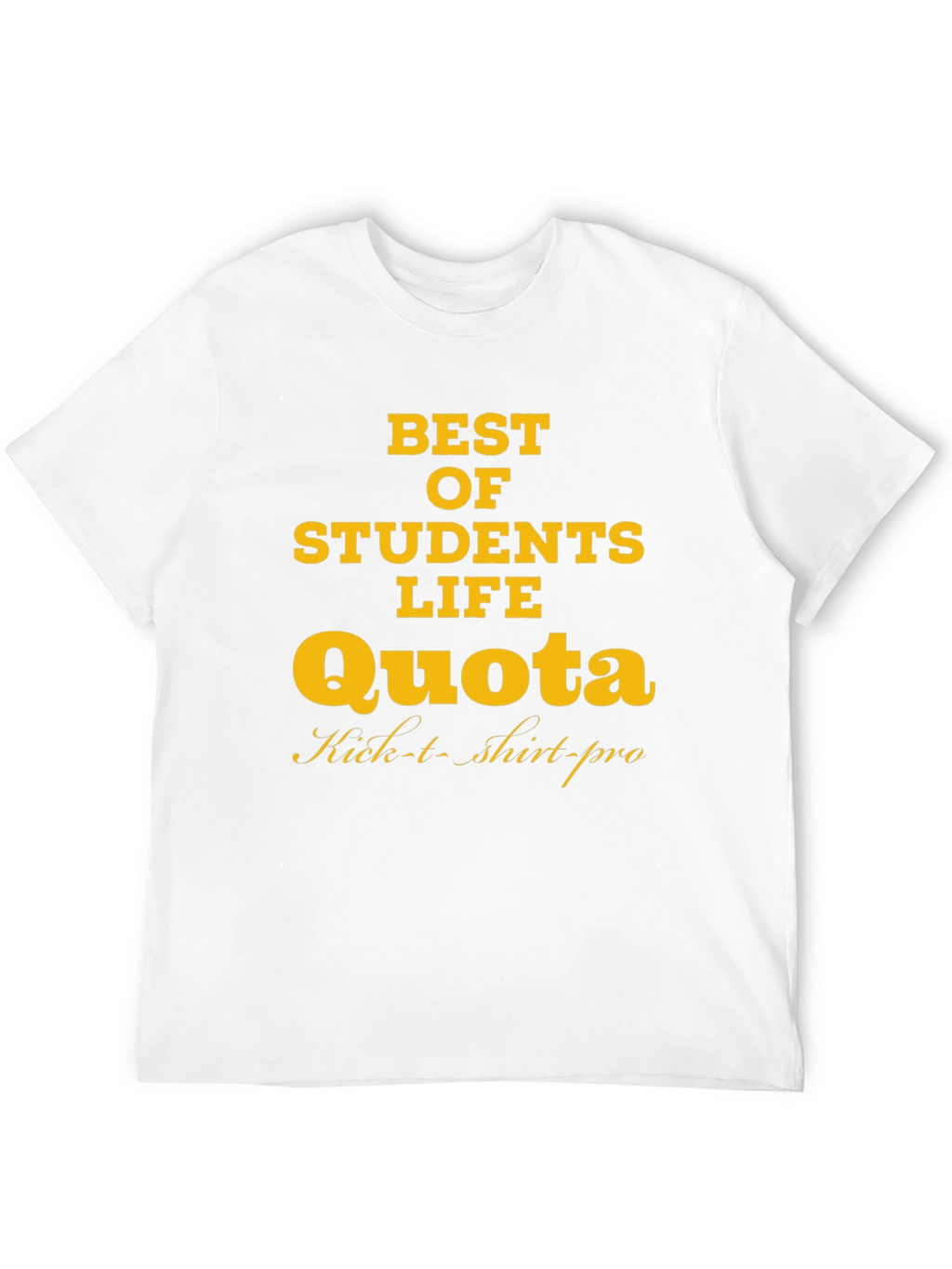 Best of Students Life Quota T-Shirt