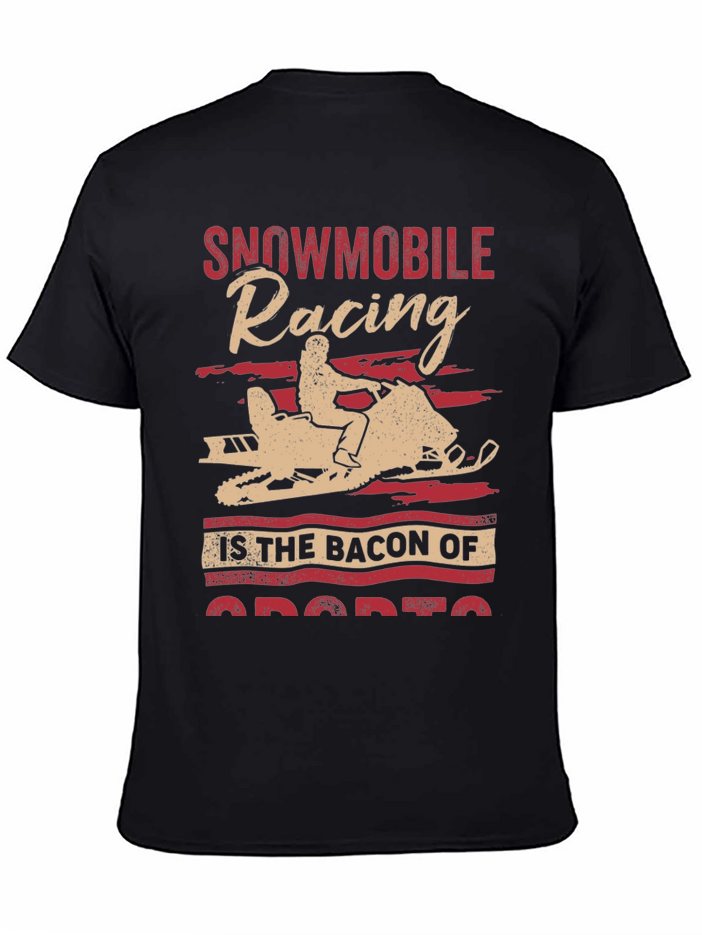 Snowmobile Racing Bacon of Sports Graphic Tee