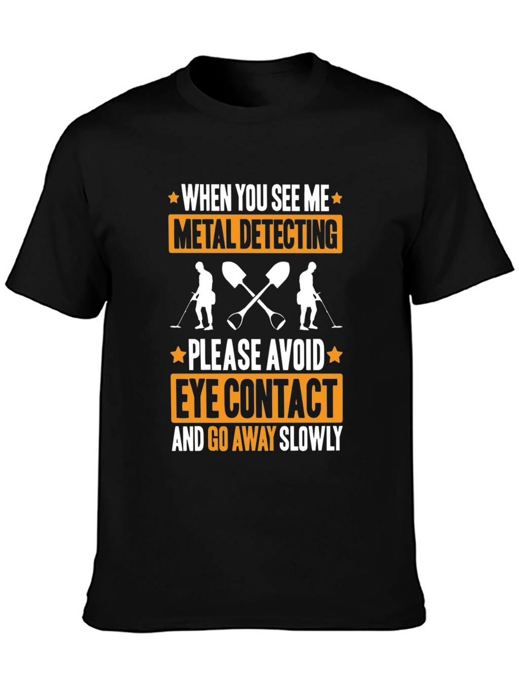Metal Detecting T-Shirt Funny Graphic Tee