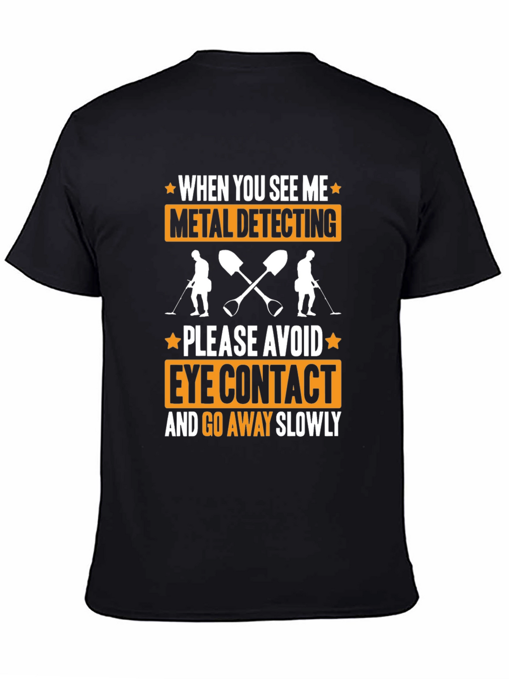 Metal Detecting T-Shirt Funny Graphic Tee
