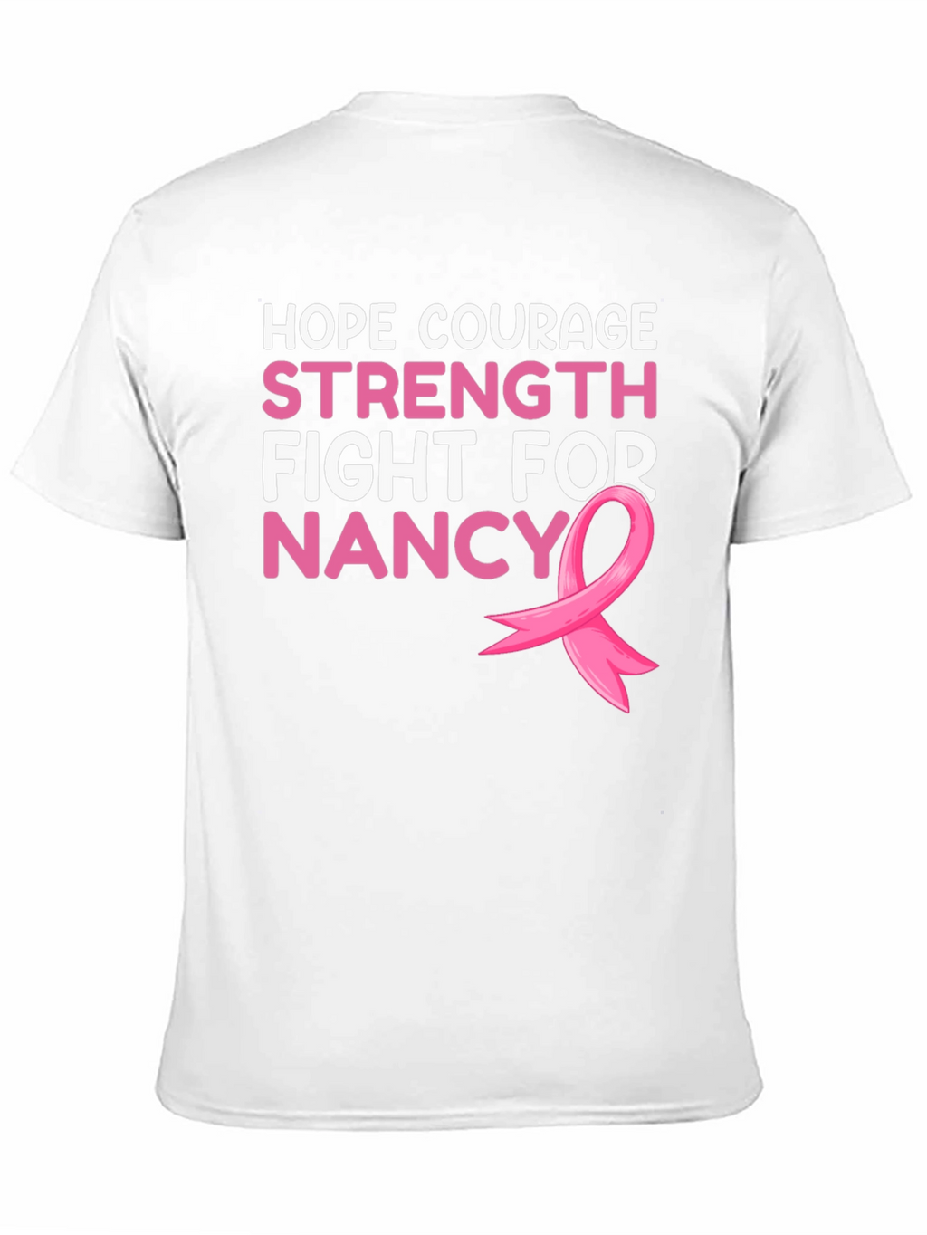 Hope Courage Strength Fight For Nancy T-Shirt