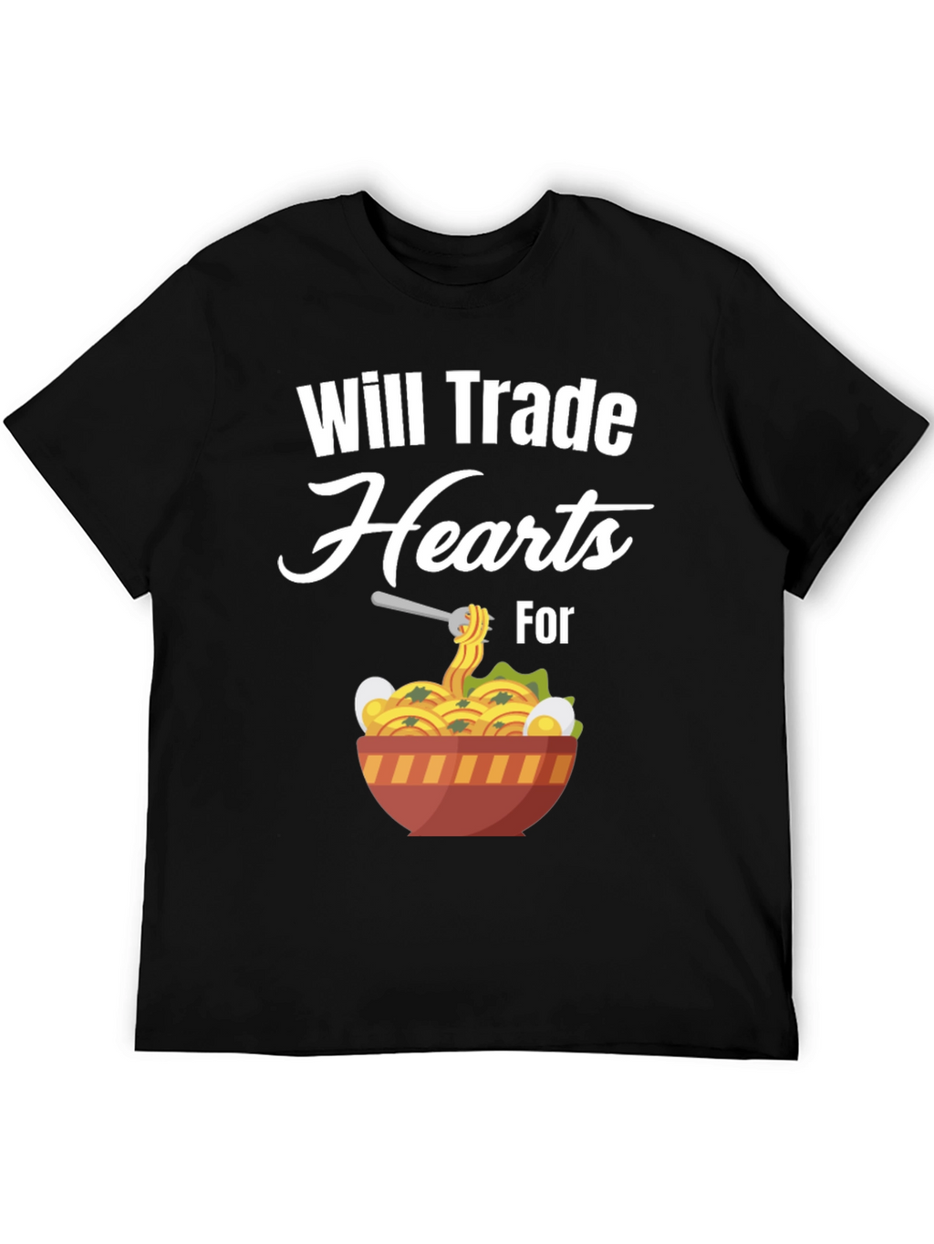 Will Trade Hearts for Ramen T-Shirt