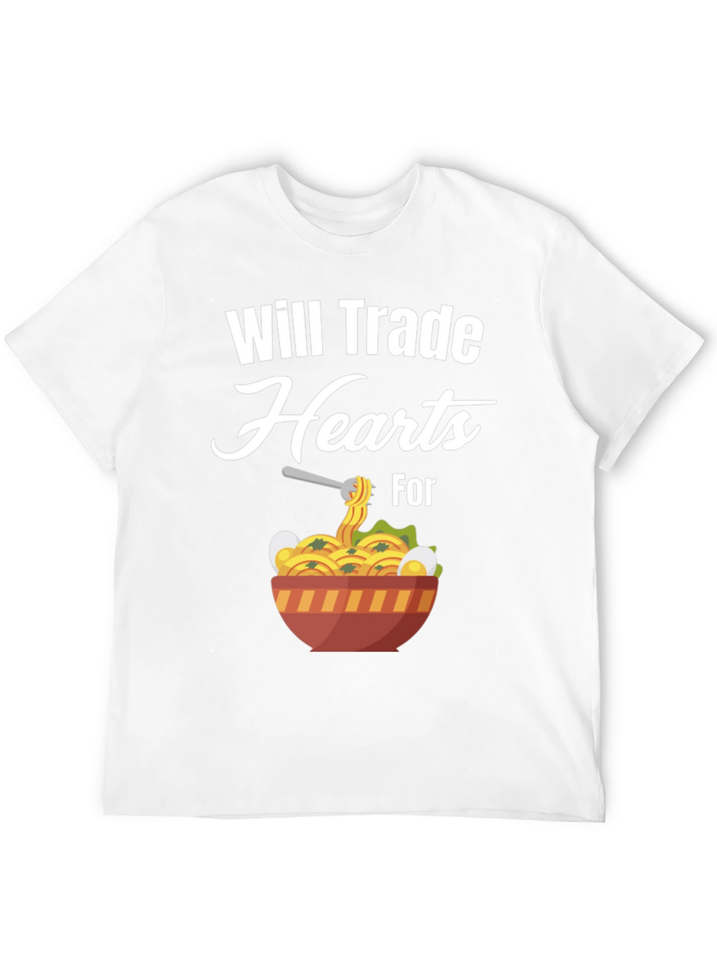 Will Trade Hearts for Ramen T-Shirt