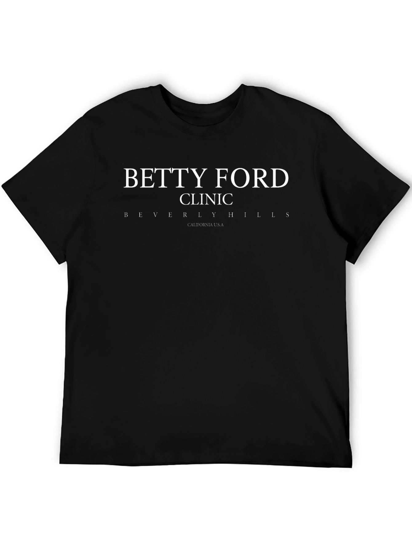 Betty Ford Clinic Tee - Beverly Hills CA T-Shirt