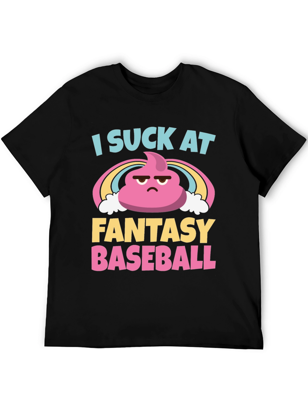 I Suck at Fantasy Baseball T-Shirt