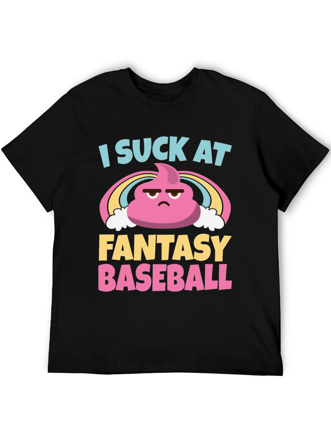 I Suck at Fantasy Baseball T-Shirt
