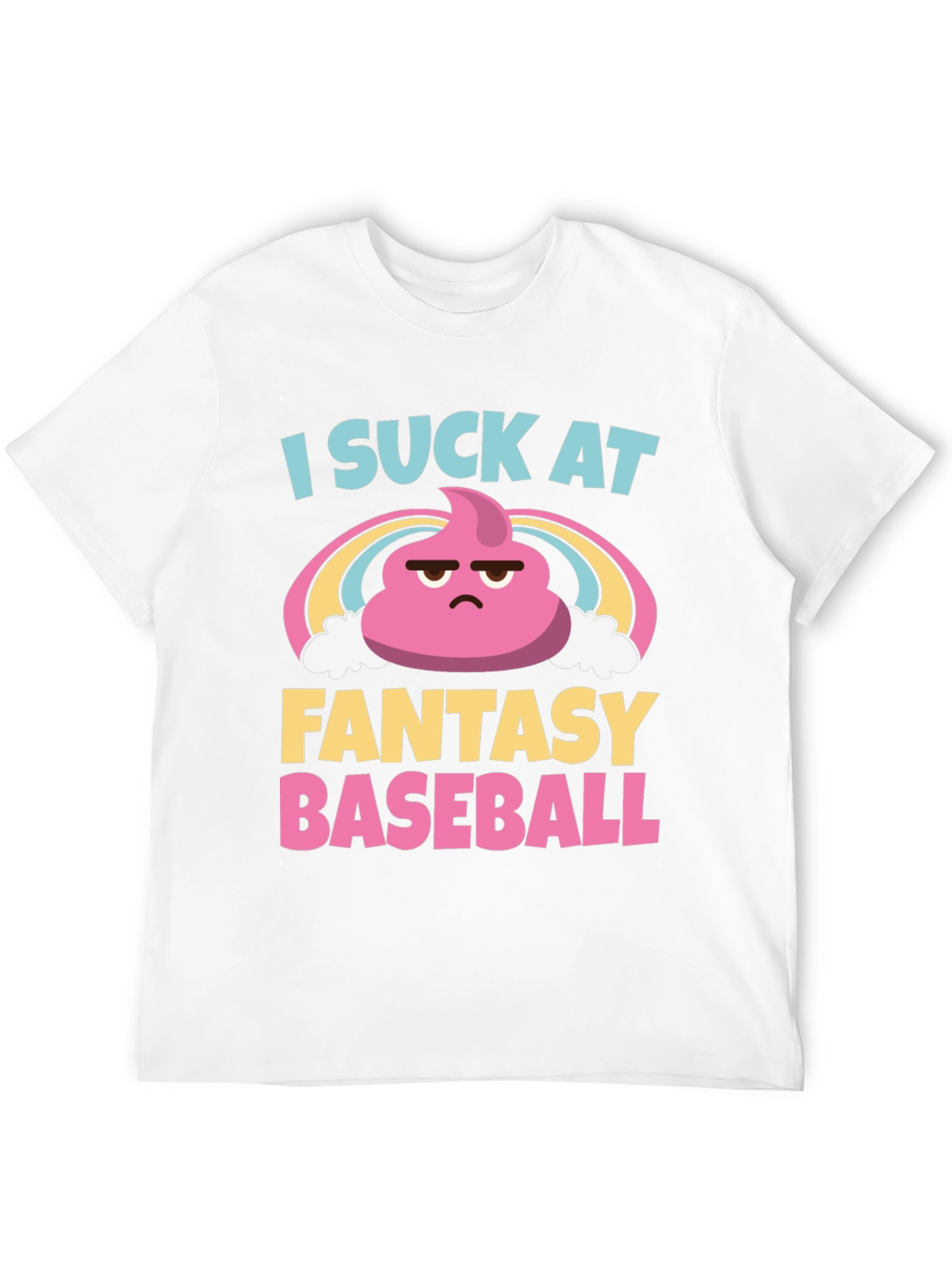 I Suck at Fantasy Baseball T-Shirt