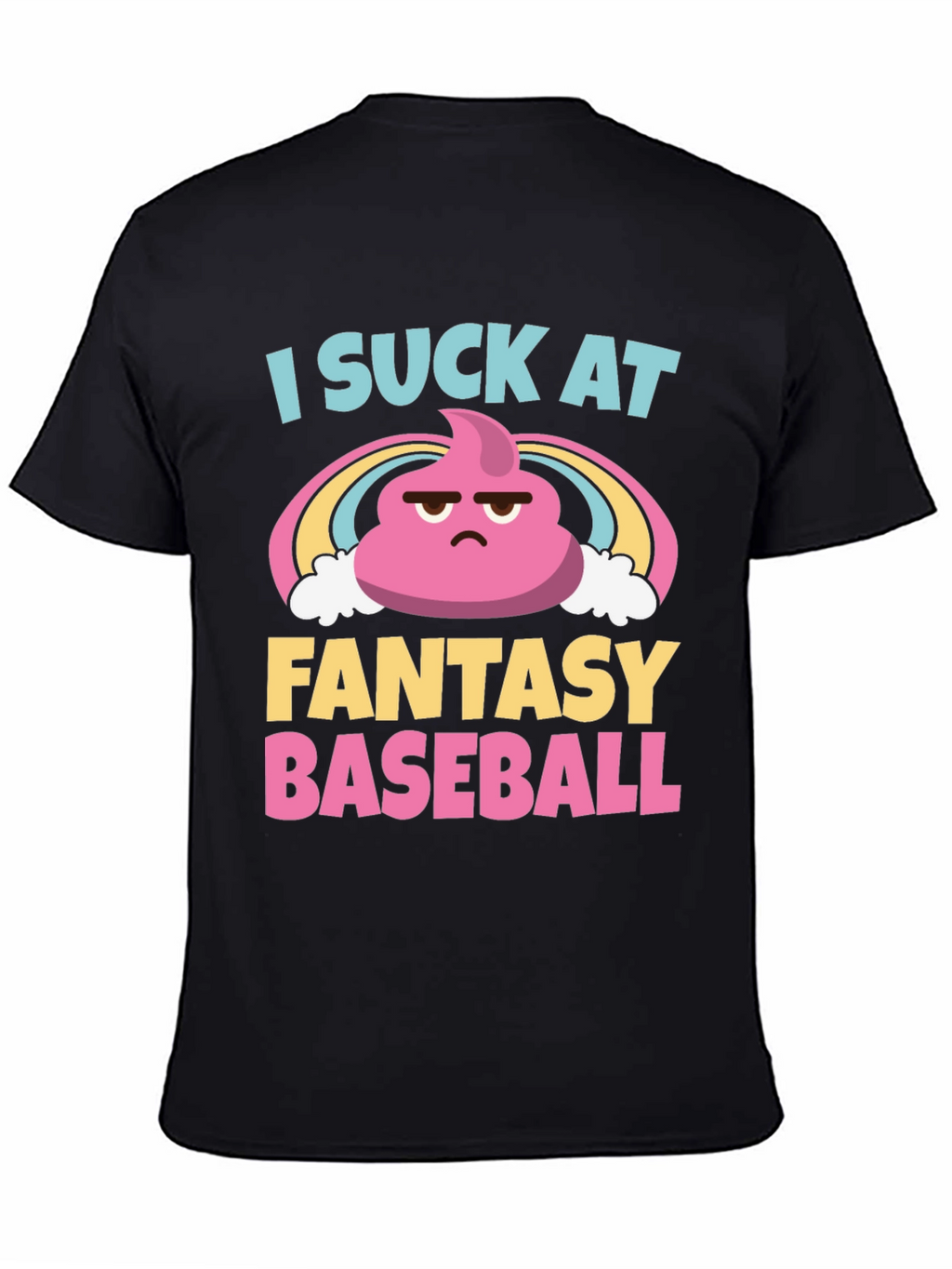I Suck at Fantasy Baseball T-Shirt