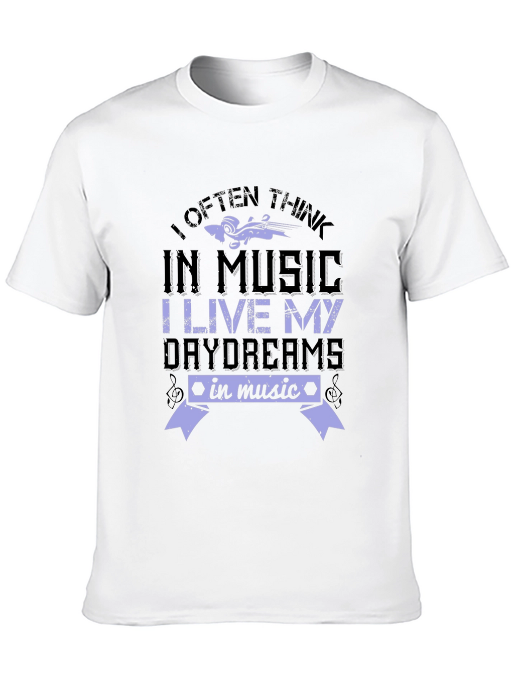 Music Lover T-Shirt - I Often Think In Music