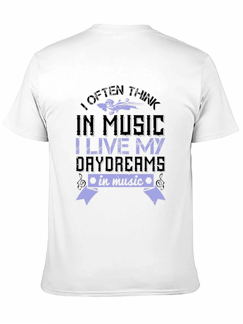 Music Lover T-Shirt - I Often Think In Music