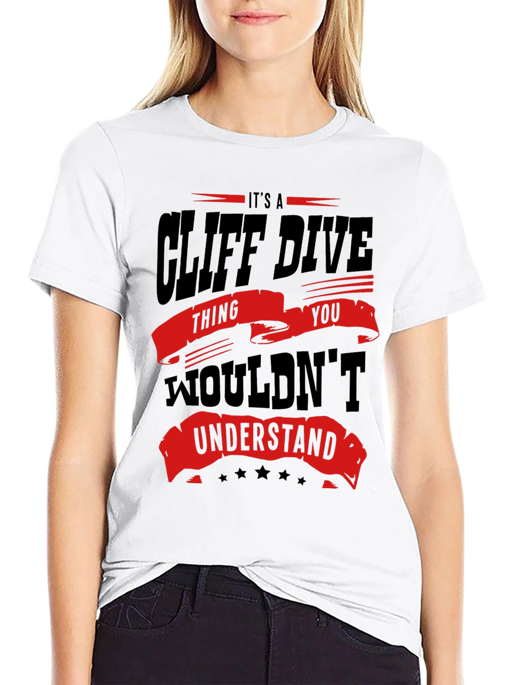 Cliff Dive Thing You Wouldnt Understand T-Shirt