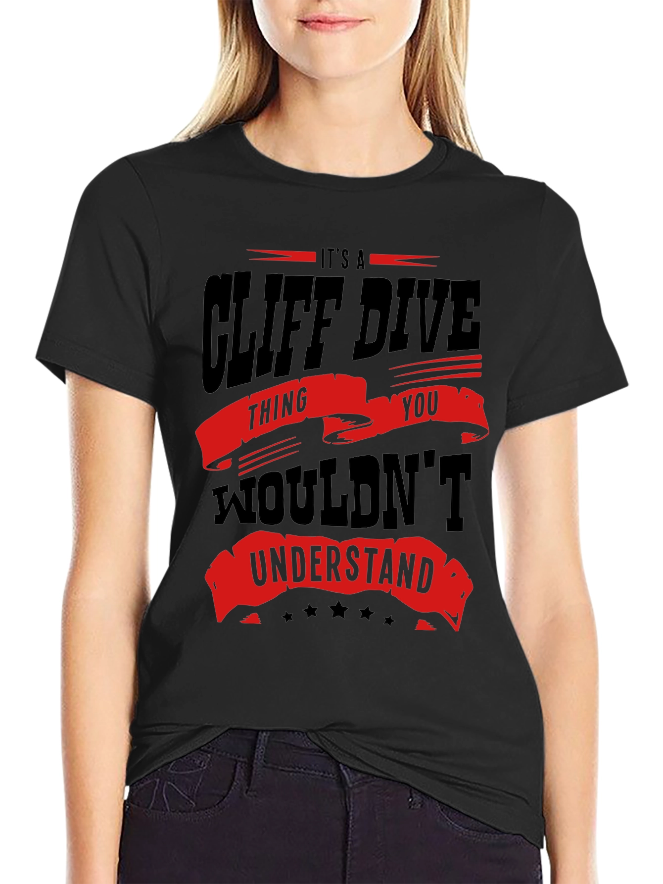Cliff Dive Thing You Wouldnt Understand T-Shirt