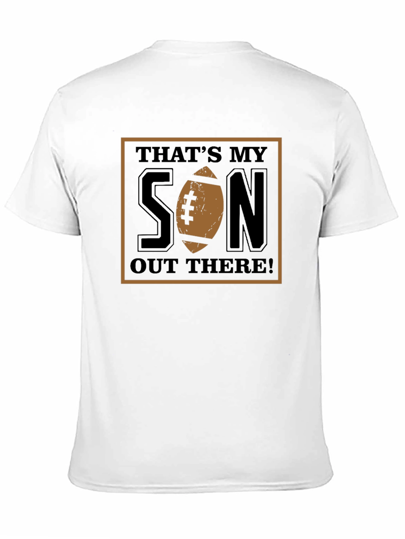 Thats My Son Out There! T-Shirt