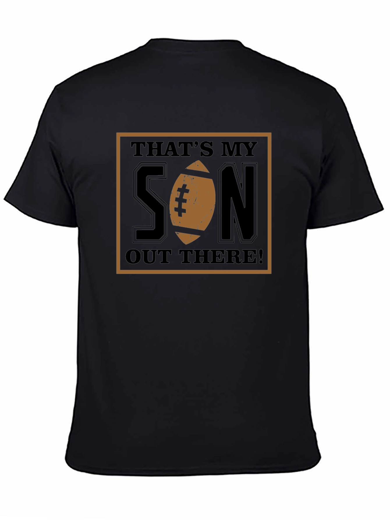 Thats My Son Out There! T-Shirt