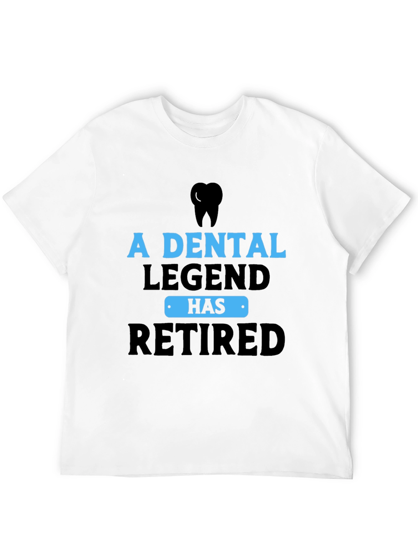 Dental Legend Retired Graphic Tee
