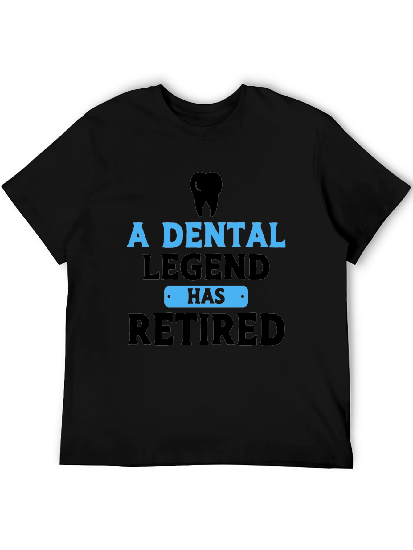 Dental Legend Retired Graphic Tee