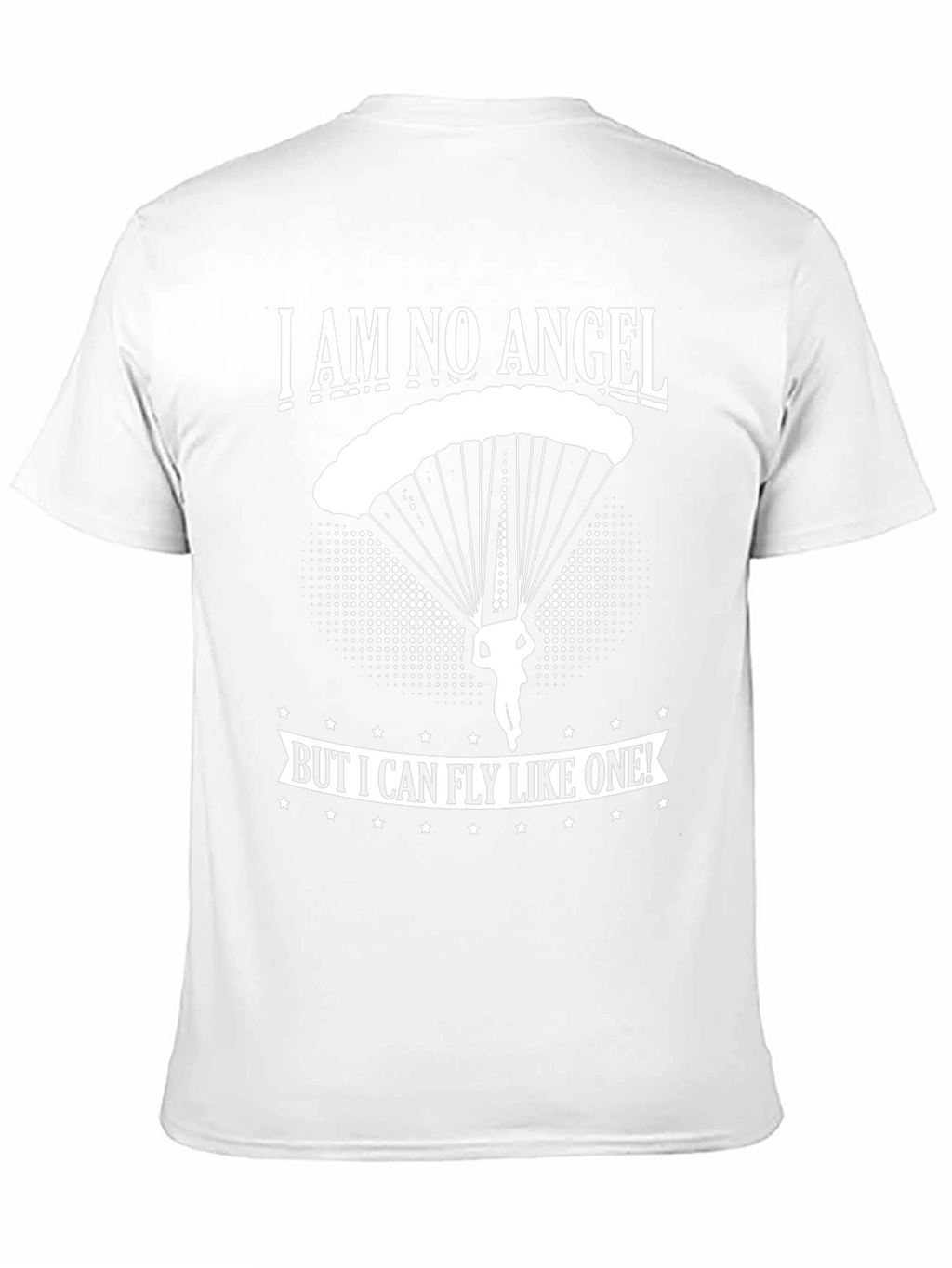 I am No Angel Skydiving T-Shirt
