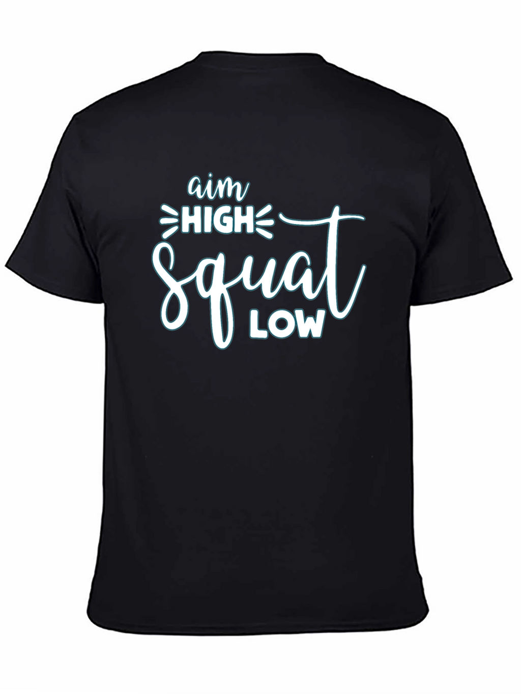 Aim High Squat Low Black Graphic T-Shirt