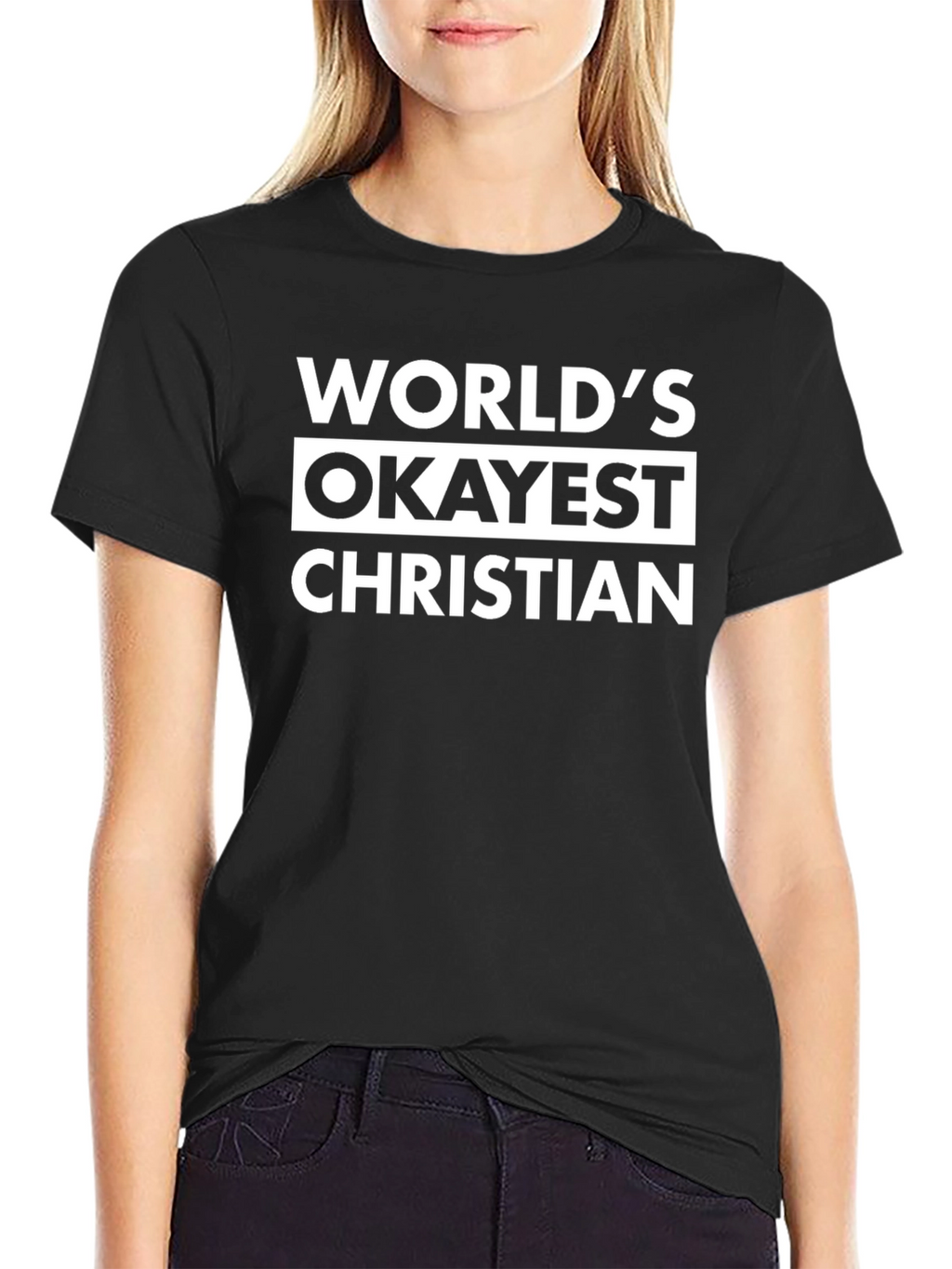 Worlds Okayest Christian T-Shirt