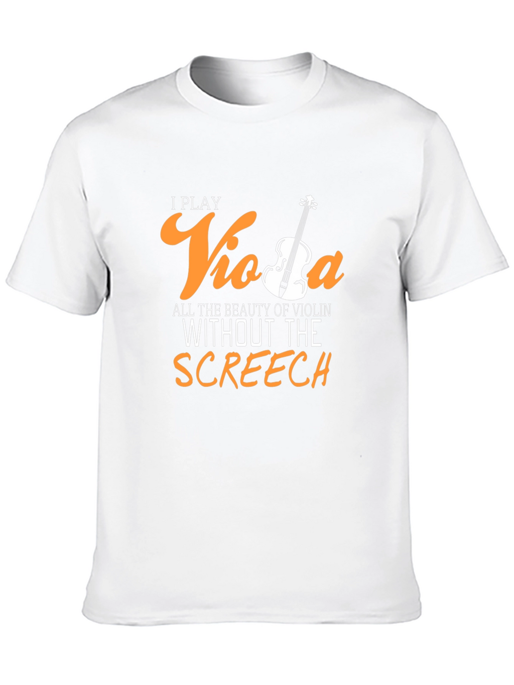 I Play Viola T-Shirt - Funny Musician Tee