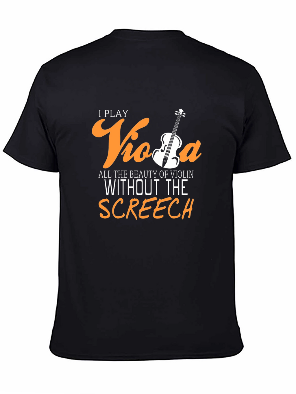 I Play Viola T-Shirt - Funny Musician Tee