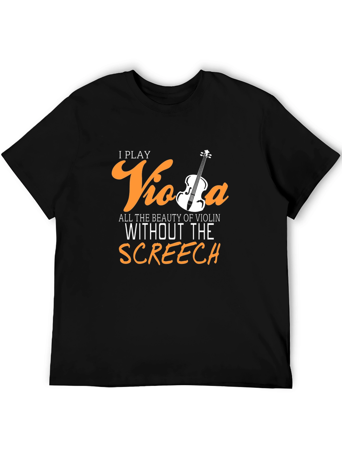 I Play Viola T-Shirt - Funny Musician Tee